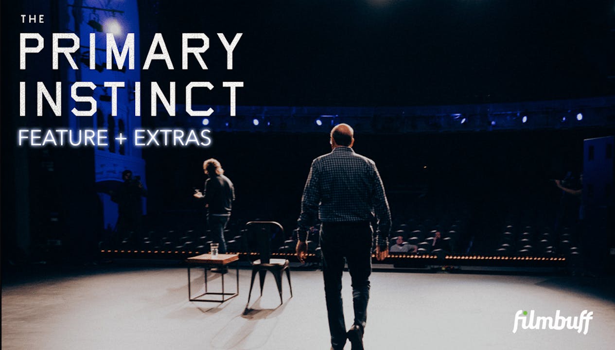 THE PRIMARY INSTINCT | Feature + Extras