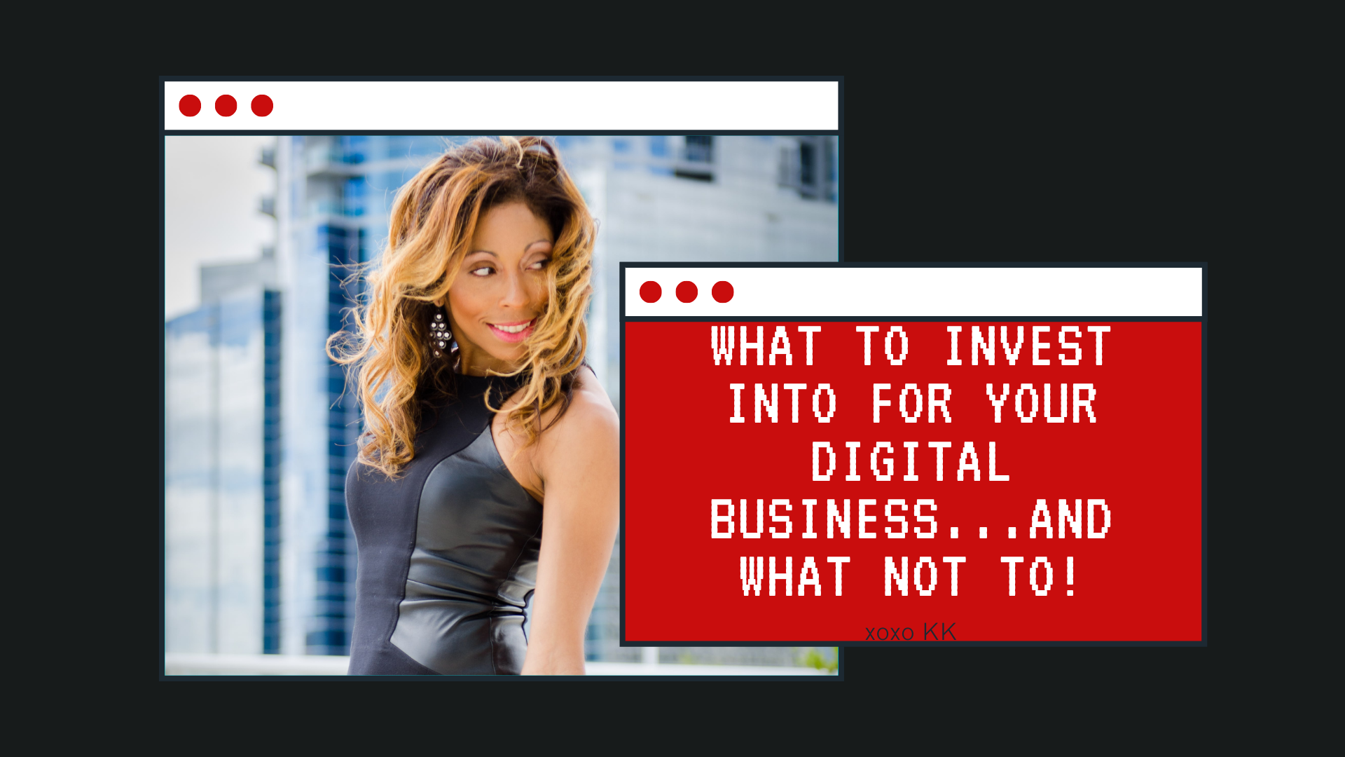 What to invest into for your digital business...and what not to!