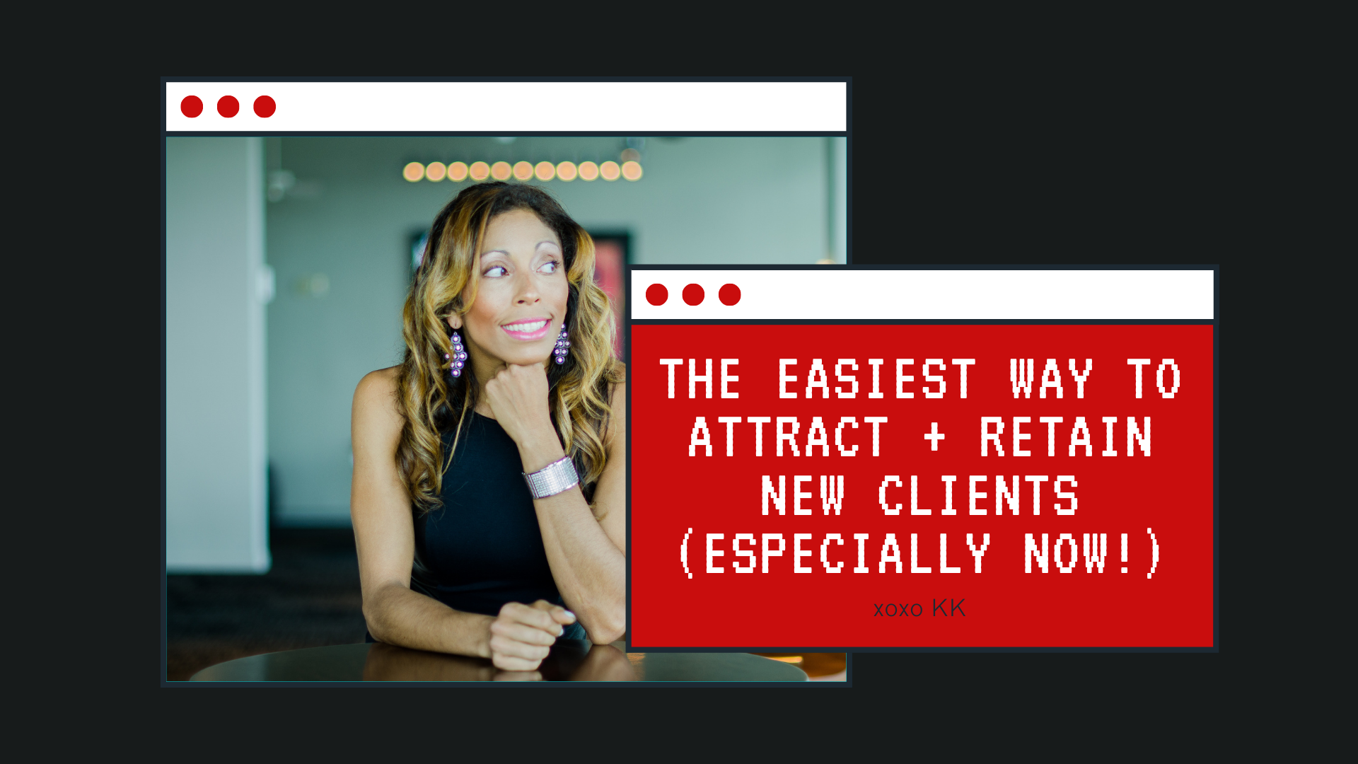 The easiest way to attract + retain new clients (especially now!)
