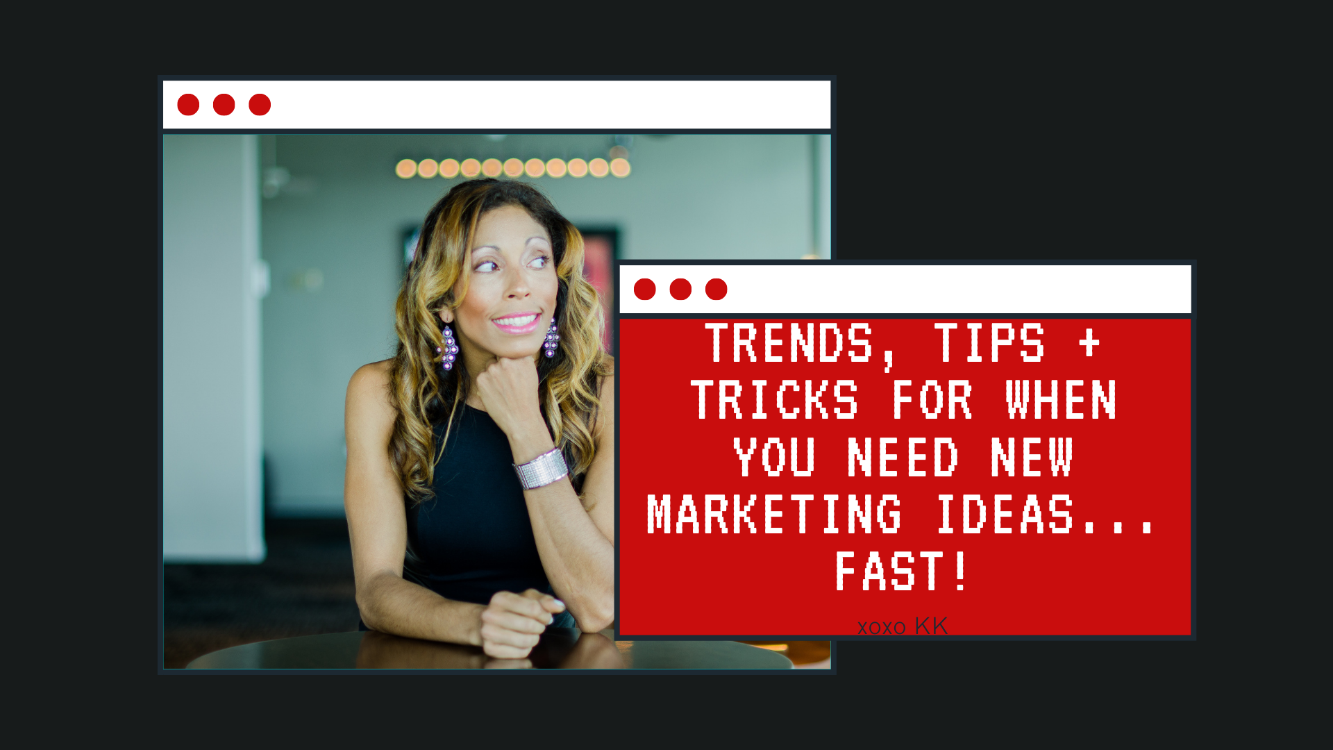 Trends, tips + tricks for when you need new marketing ideas... fast!