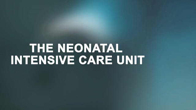 Chapter 10 - The Neonatal Intensive Care Unit