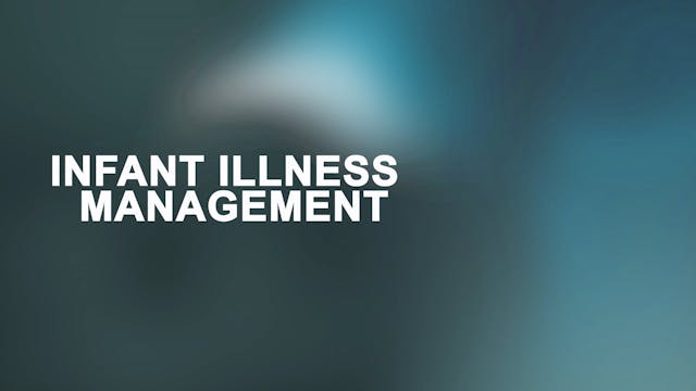 Chapter 9 - Infant Illness Management
