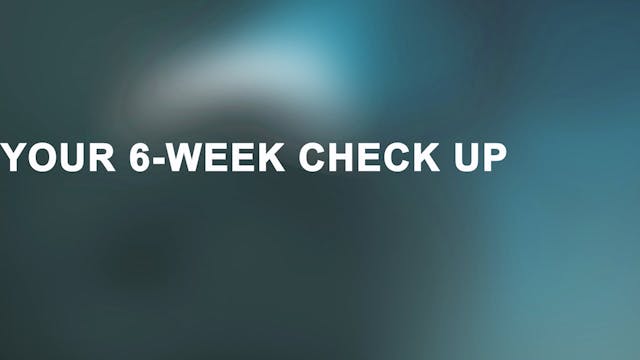 Chapter 6 - Your 6-week Check Up 