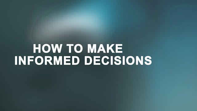 Chapter 5 - Making Informed Decisions