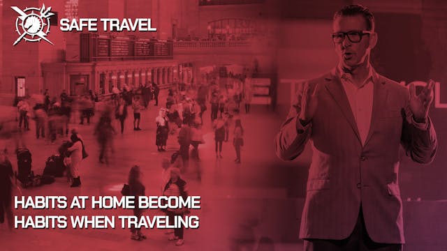 Safe Travel: Habits at Home become Ha...