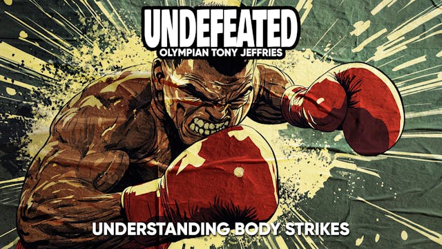 Understand Body Strikes - Tony Jeffries