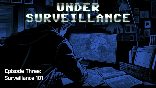 Under Surveillance: "Surveillance 101"