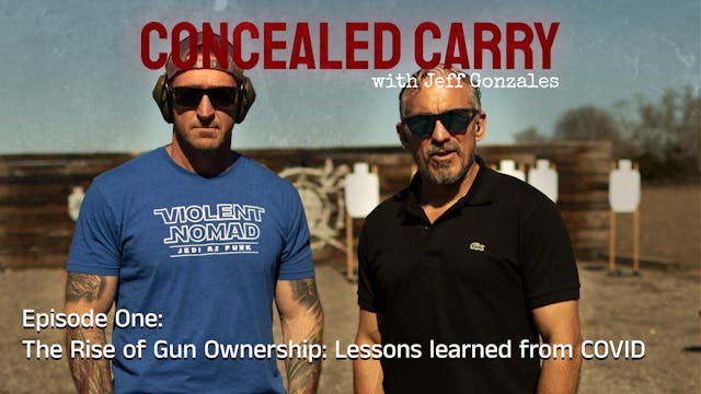 Concealed Carry Episode 1: The Rise o...