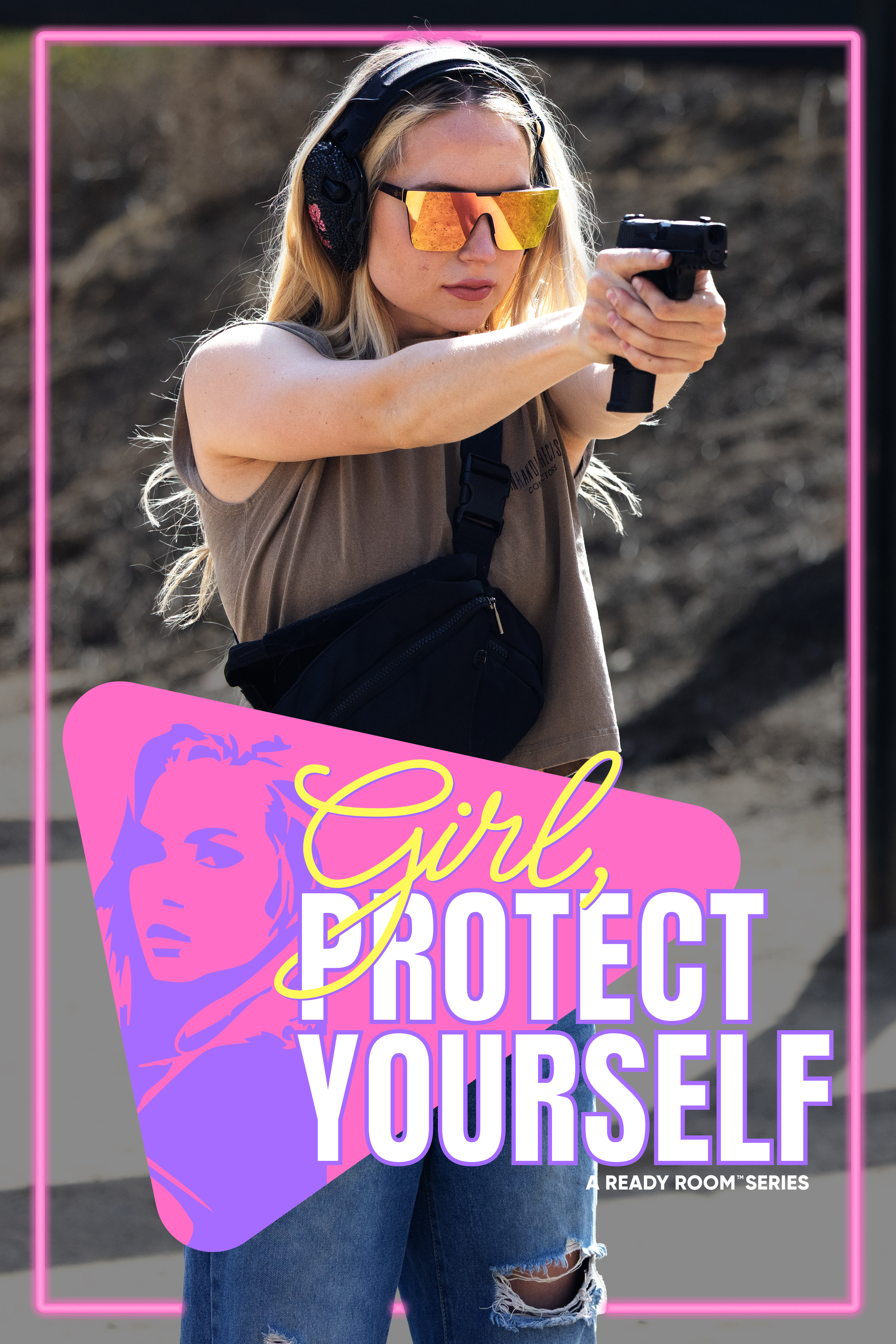 Girl, Protect Yourself