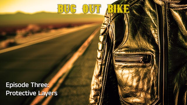 Bug Out Bike "Protective Layers"