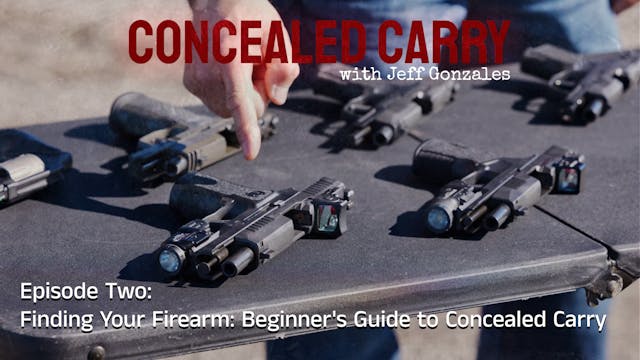 Concealed Carry Episode 2: Finding Yo...