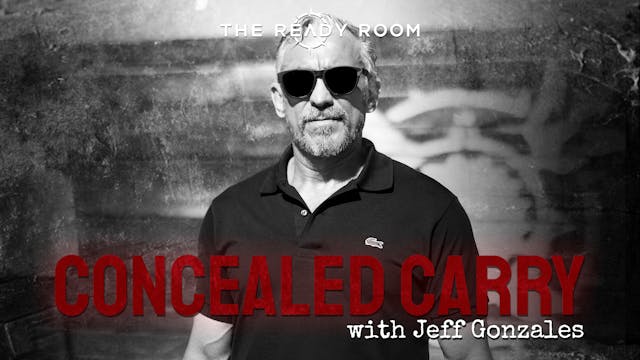 Concealed Carry with Jeff Gonzales