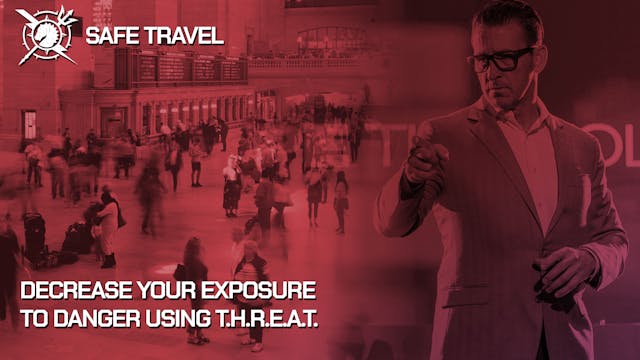 Safe Travel: Decrease Your Exposure t...