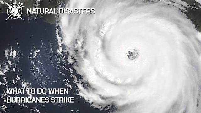 Natural Disasters: What to do When Hu...