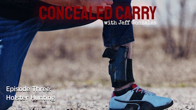 Concealed Carry Episode 3: Holster Hu...