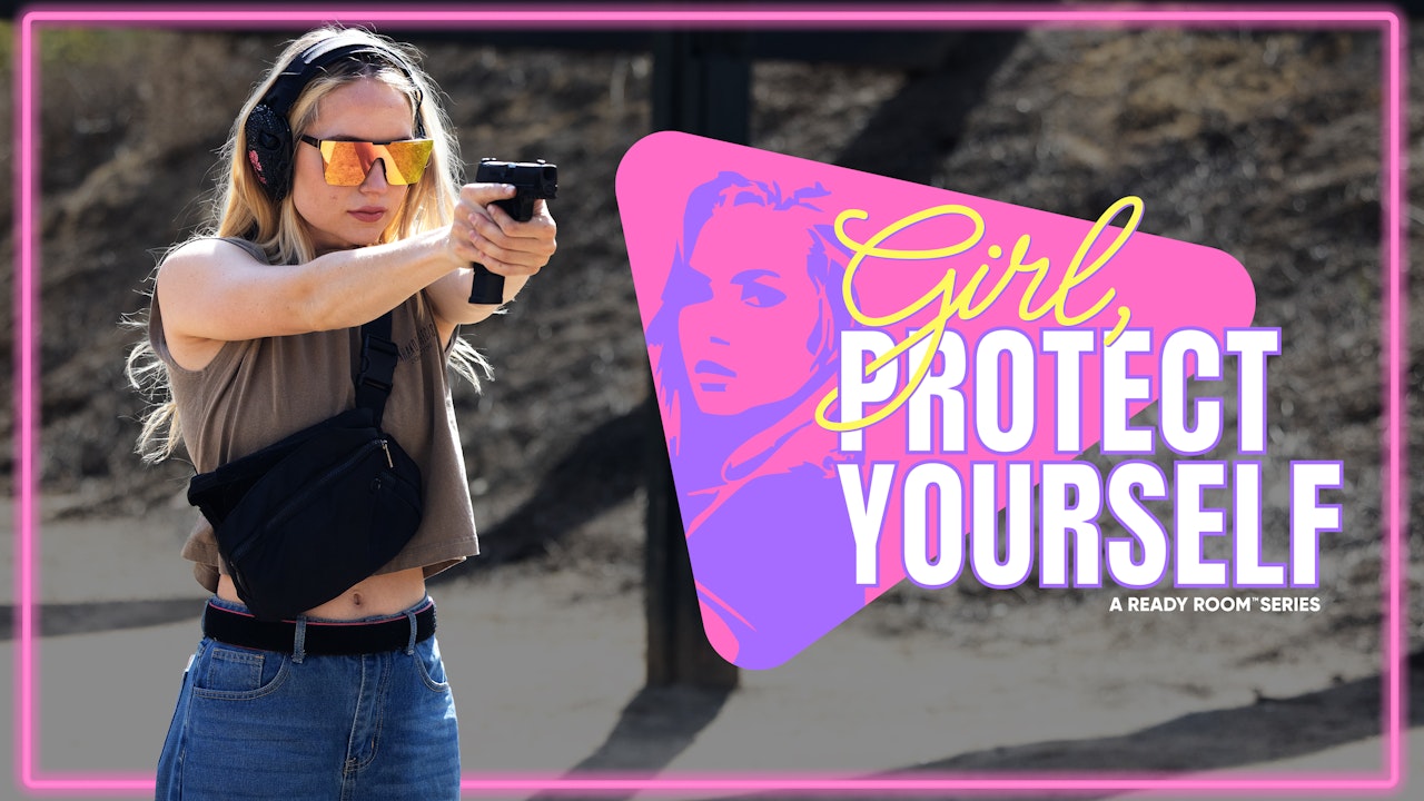 Girl, Protect Yourself