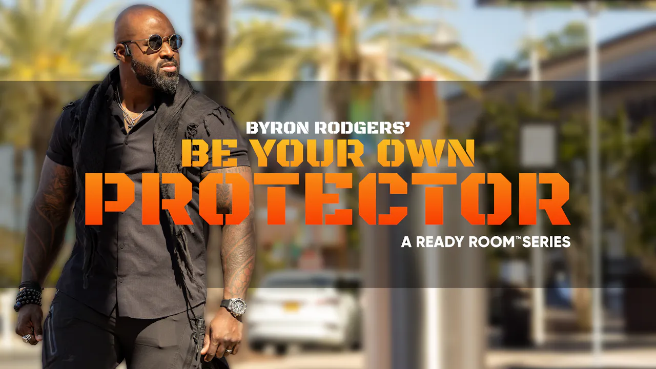 COMING SOON - Be Your Own Protector - The Ready Room
