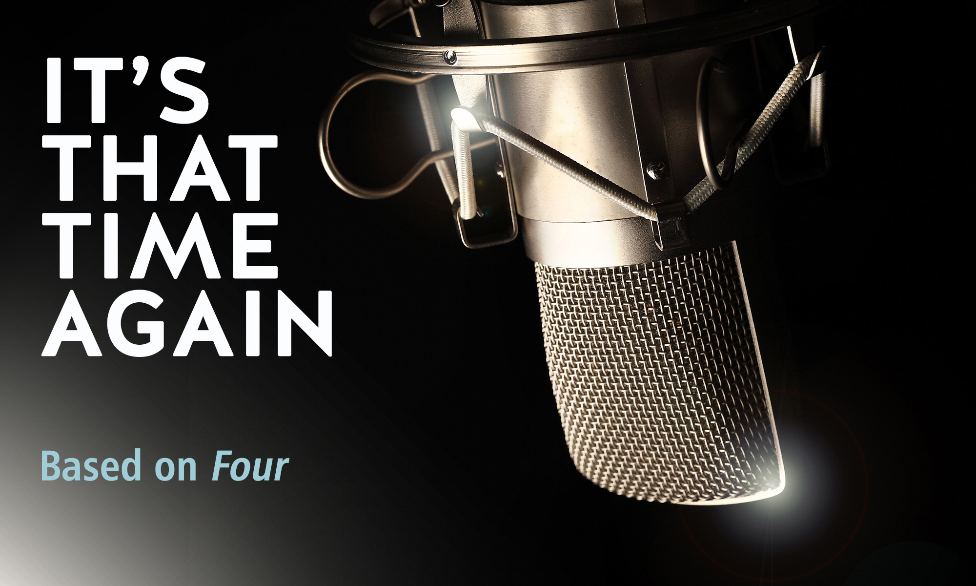 IT'S THAT TIME AGAIN (based on FOUR)