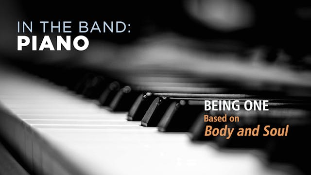 Piano: BEING ONE / BODY AND SOUL (Play!)