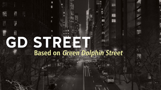 G.D. STREET (based on GREEN DOLPHIN STREET)
