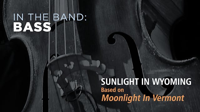 Bass: SUNLIGHT IN WYOMING / MOONLIGHT...