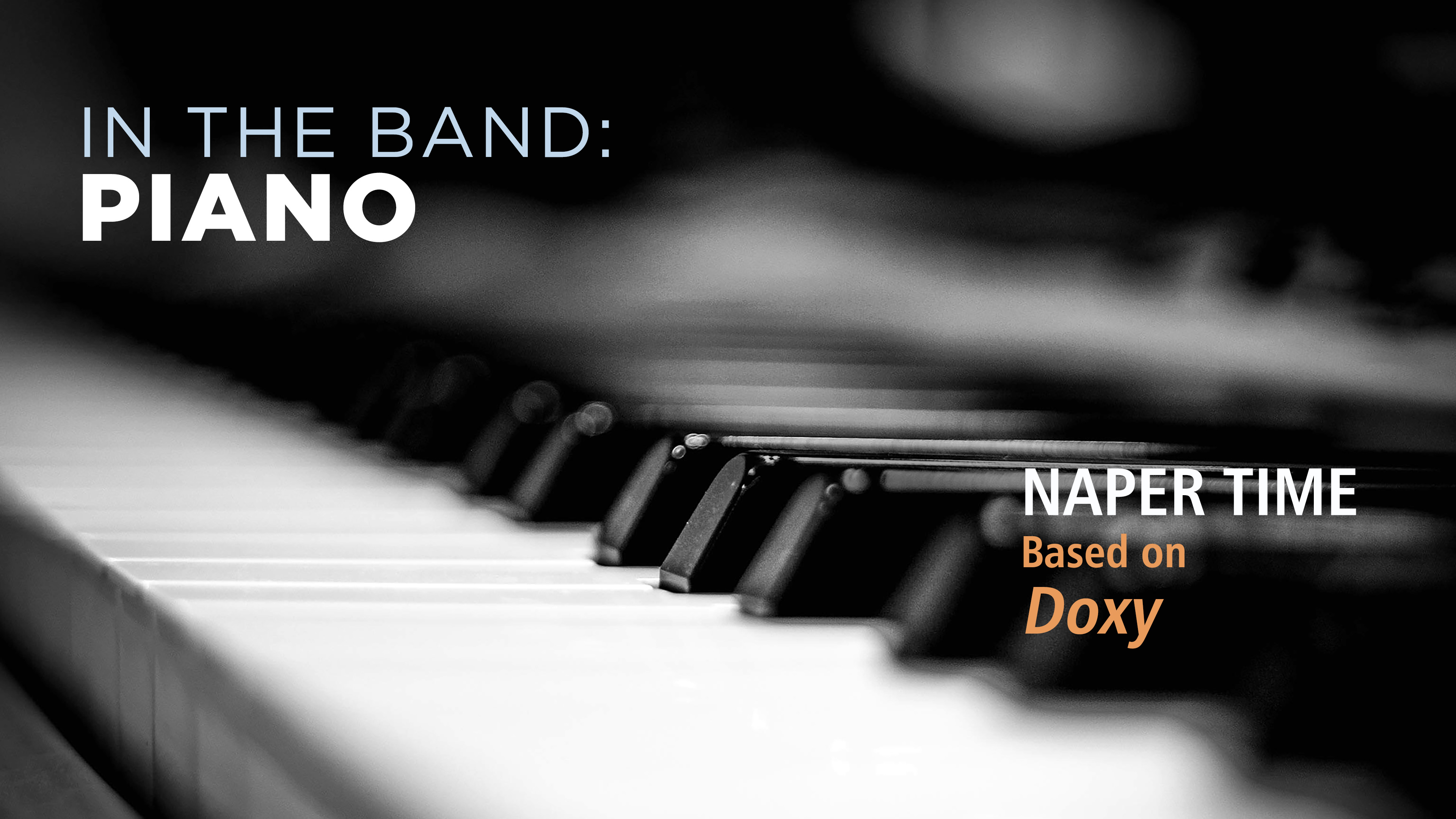 Piano: NAPER TIME / DOXY (Play!)