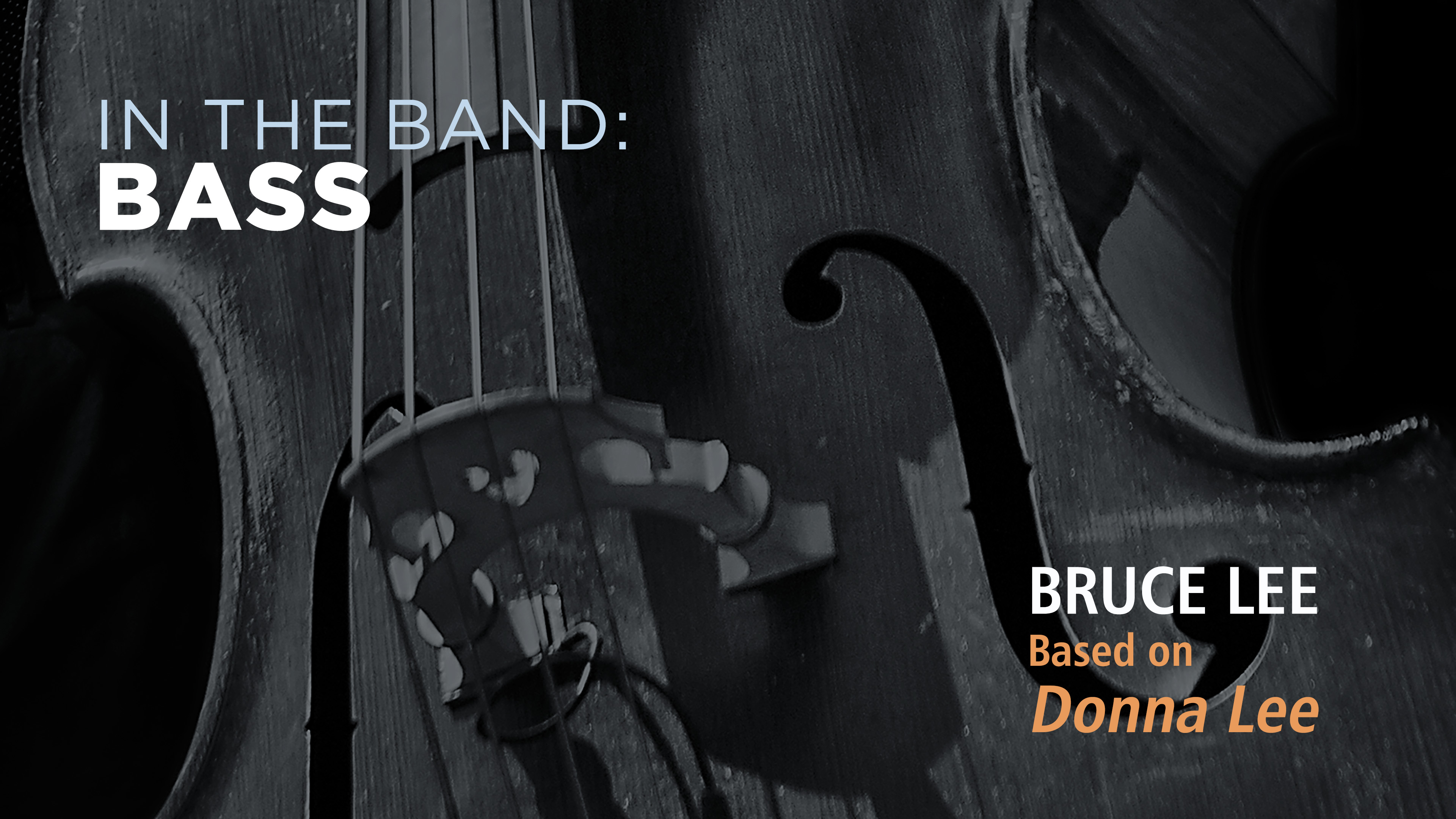 Bass: BRUCE LEE / DONNA LEE (Play!)