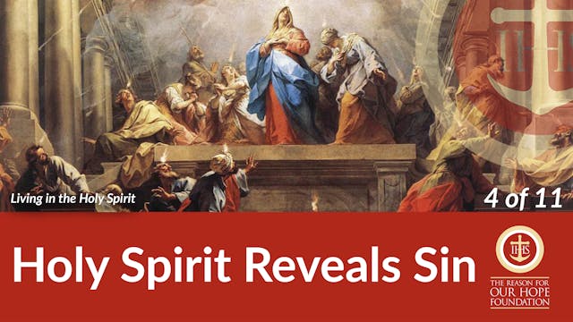 The Holy Spirit Reveals Sin - Episode...