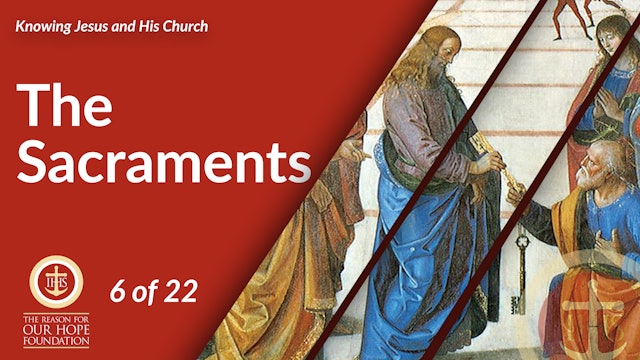 The Sacraments - Episode 6 of 22