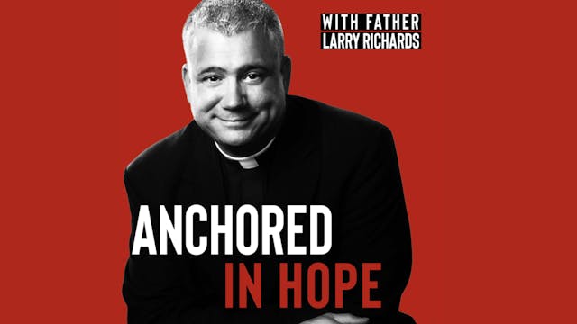 Anchored in Hope EP 50, Thursday, May...