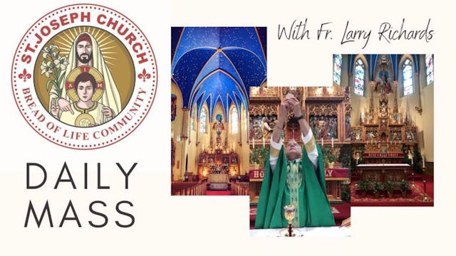 Daily Mass Video - Friday, October 14...