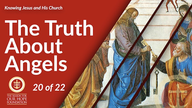 The Truth about Angels - Episode 20 of 22