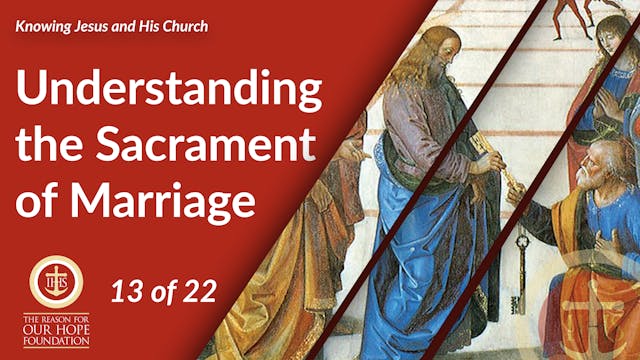 Understanding the Sacrament of Marria...
