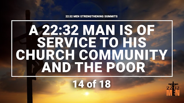 A Man Who is of Service to His Church, Community, and the Poor - 14 of 18