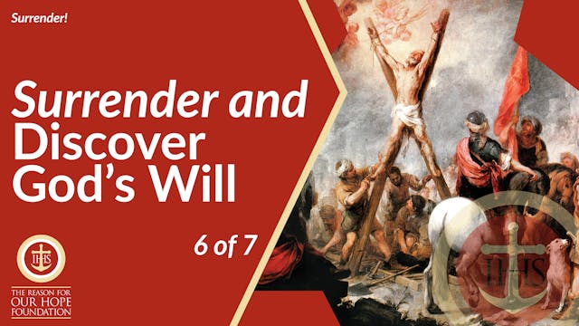 Surrender and Discover God's Will! - ...