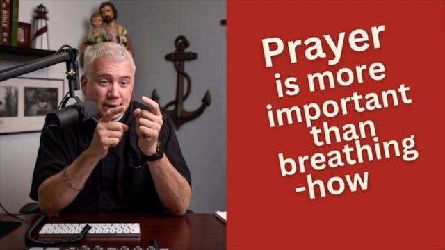 Prayer is More Important than Breathi...