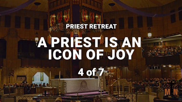 A Priest is an Icon of Joy 4 of 7