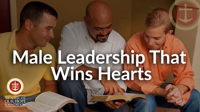 Male Leadership That Wins Hearts