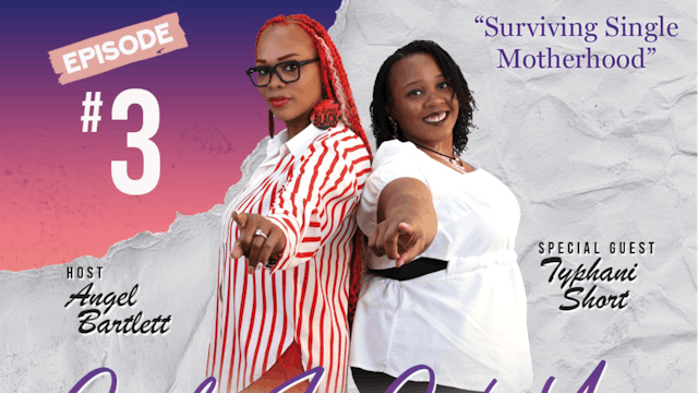 Surviving Single Motherhood Ep.3 with...