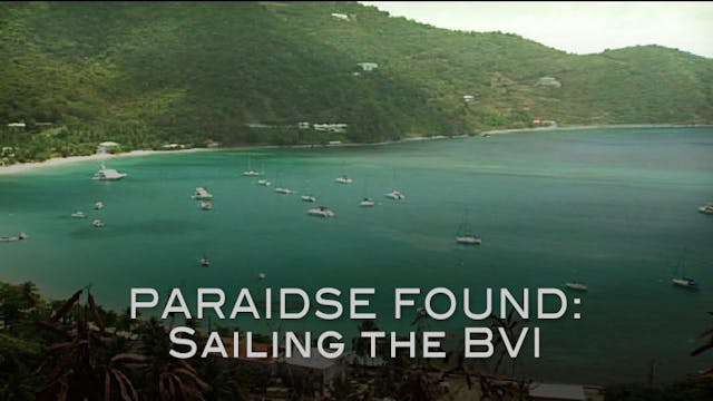 Paradise Found: Sailing the BVI