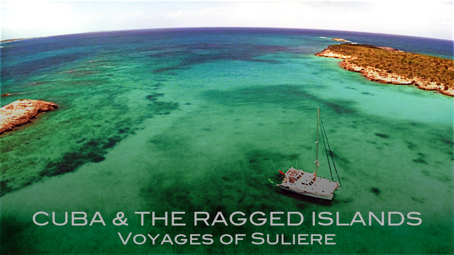 Suliere: Havana to the Ragged Islands