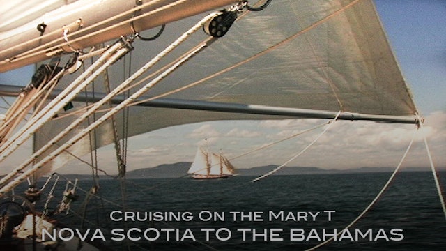 Cruising on the Mary T: Nova Scotia to the Bahamas