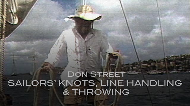 Don Street Sailors' Knots, Line Handling & Throwing