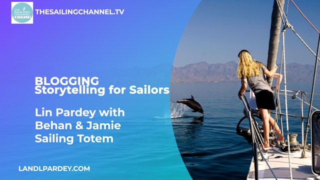 Blogging: Sailing Totem with Behan & Jamie Gifford - Storytelling for Sailors