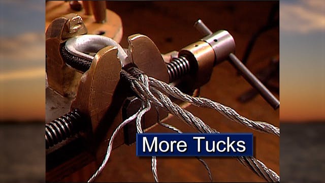 5. MORE TUCKING: Splicing Wire Rope w...