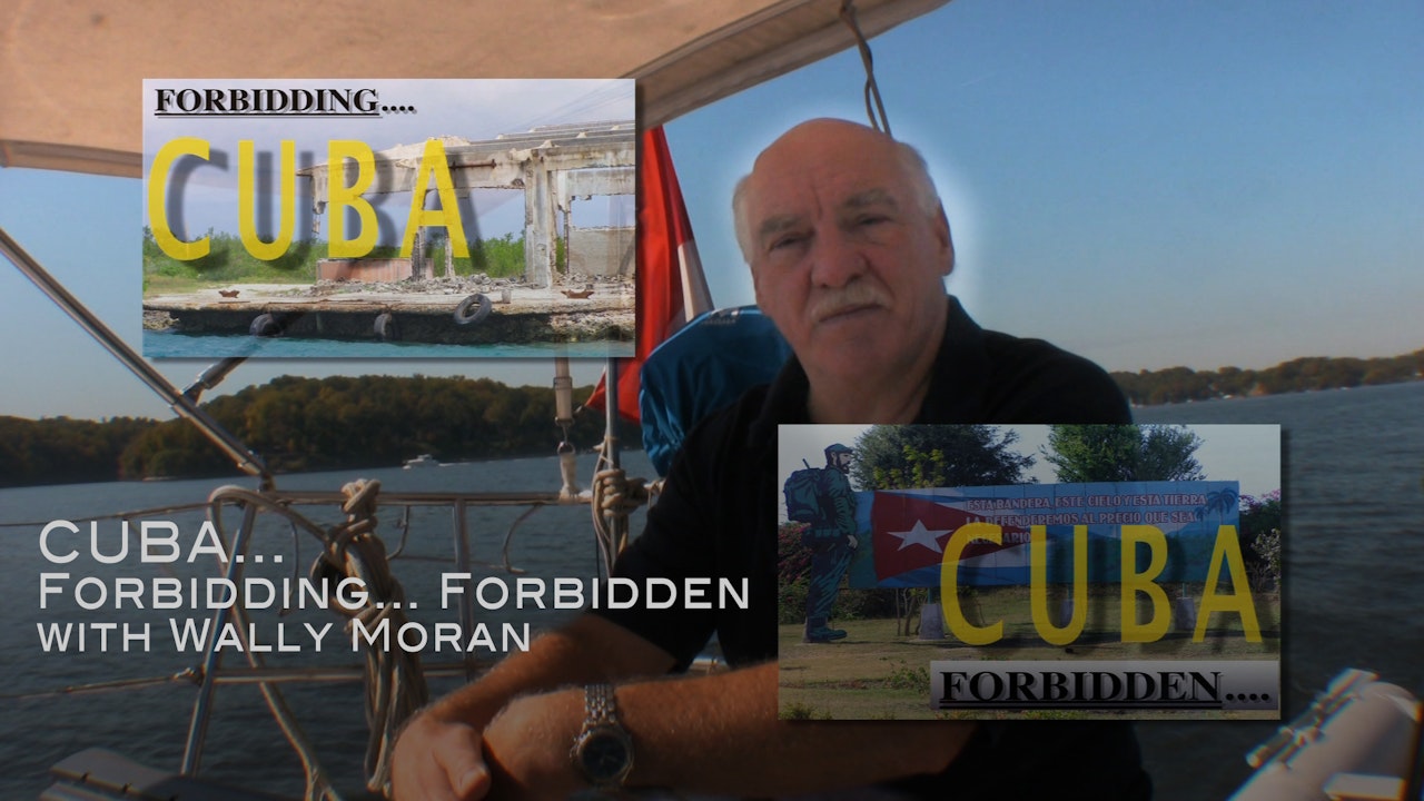 Cuba: Forbidding...Forbidden with Wally Moran