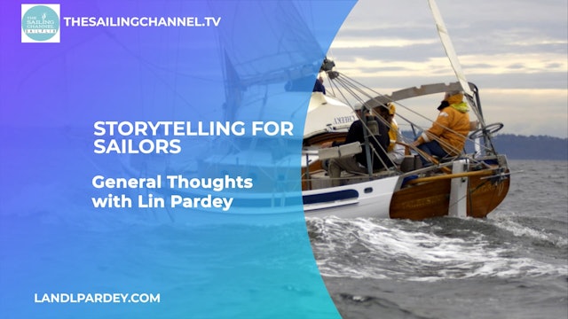 General Thoughts with Lin Pardey: Storytelling for Sailors