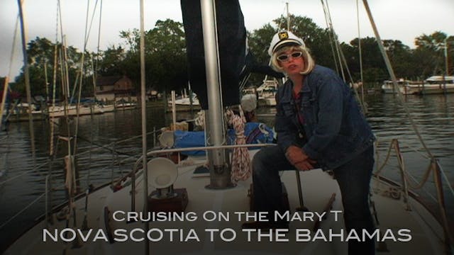 Cruising on the Mary T: Nova Scotia to the Bahamas