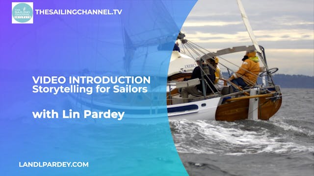 Video Introduction: Lin Pardey - Storytelling for Sailors