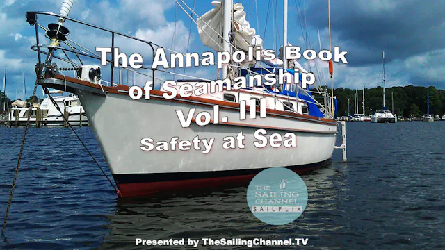 Vol. III: Safety at Sea - Annapolis BOS
